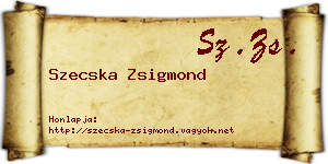 Szecska Zsigmond névjegykártya